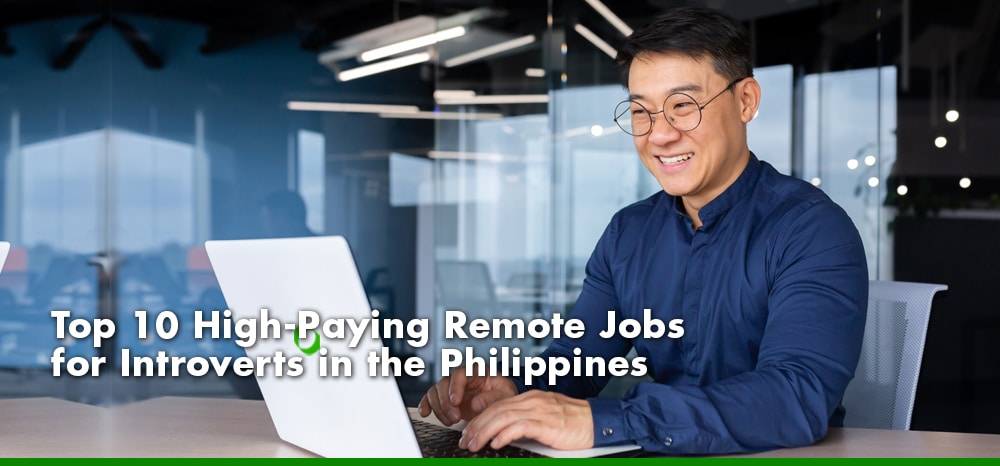 Top 10 High-Paying Remote Jobs for Introverts in the Philippines