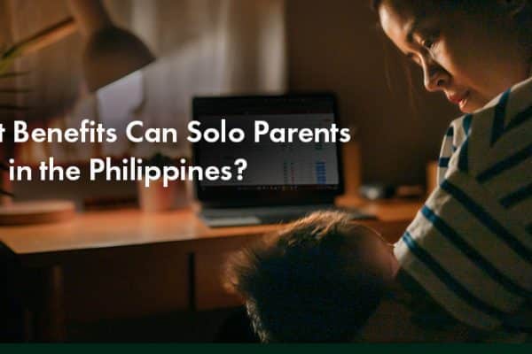 What Benefits Can Solo Parents Avail in the Philippines