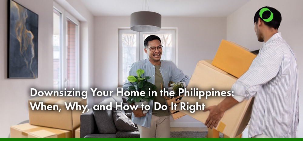 Downsizing Your Home in the Philippines When, Why, and How to Do It Right